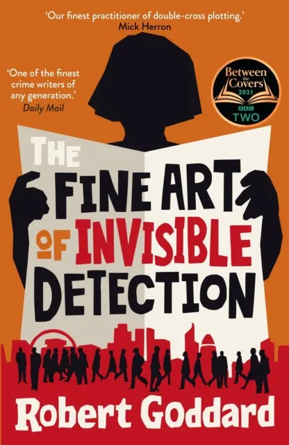 The Fine Art Of Invisible Detection By Robert Goddard 1