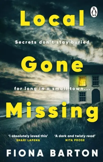 Local Gone Missing : The New, Completely Gripping Must-Read Crime Thriller For 2023 By Fiona Barton 1