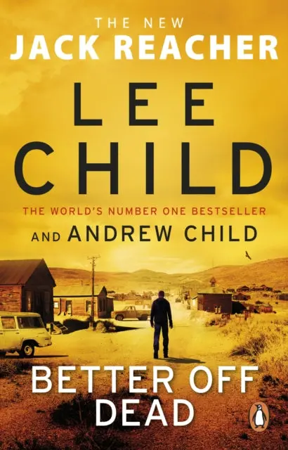 Better Off Dead: (Jack Reacher 26) By Lee Child 1