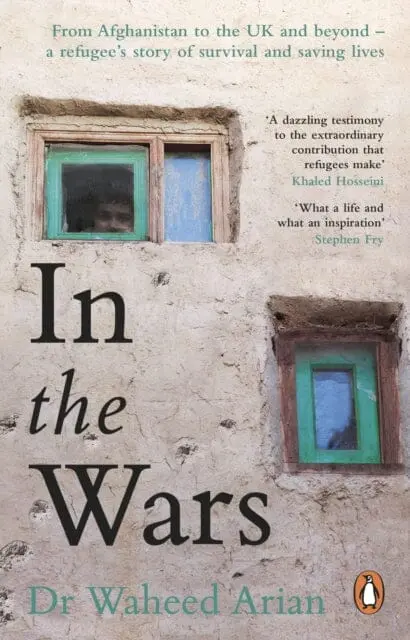In The Wars : An Uplifting, Life-Enhancing Autobiography, A Poignant Story Of The Power Of Resilience 1