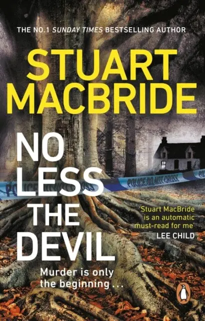 No Less The Devil : The Unmissable New Thriller From The No. 1 Sunday Times Bestselling Author Of The Logan Mcrae Series 1