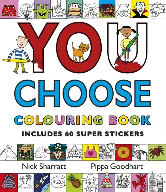 You Choose: Colouring Book With Stickers 1