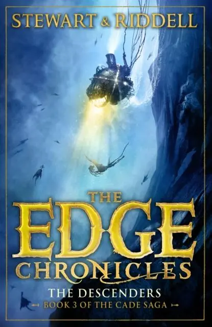 The Edge Chronicles 13: The Descenders : Third Book Of Cade 1