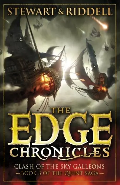 The Edge Chronicles 3: Clash Of The Sky Galleons : Third Book Of Quint 1