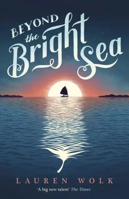 Beyond The Bright Sea 1