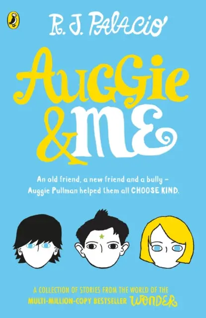 Auggie & Me: Three Wonder Stories By R. J. Palacio 1