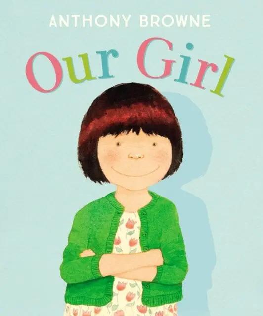 Our Girl By Anthony Browne 1