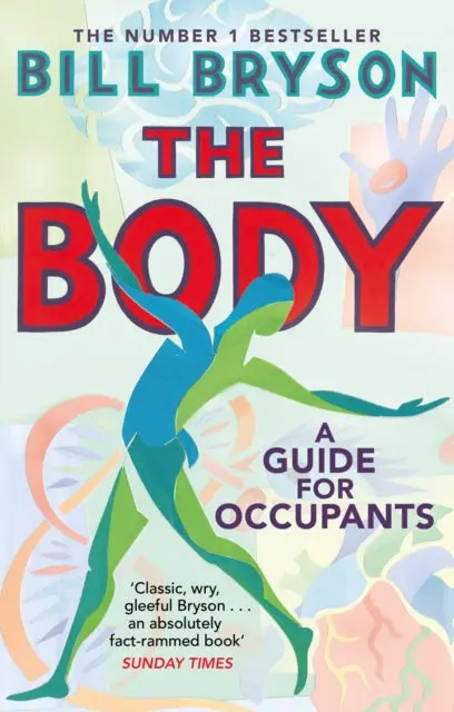 The Body: A Guide For Occupants By Bill Bryson 1