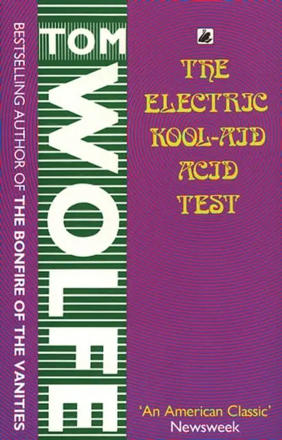 The Electric Kool-Aid Acid Test By Tom Wolfe 1