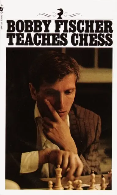 Bobby Fischer Teaches Chess By Bobby Fischer 1