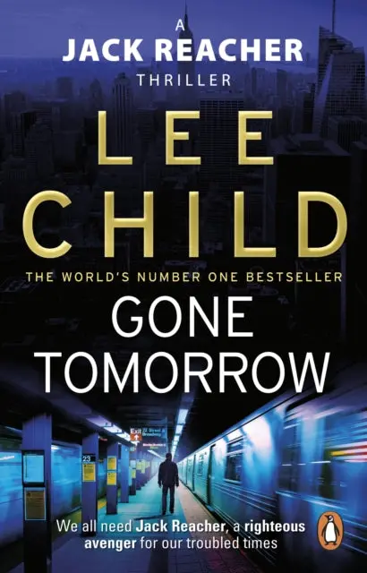 Gone Tomorrow: (Jack Reacher 13) By Lee Child 1