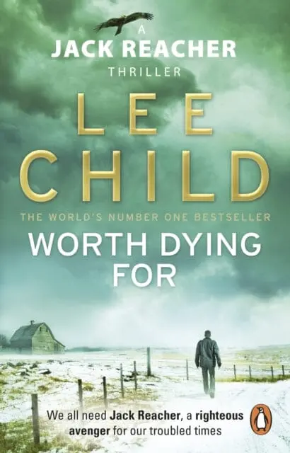 Worth Dying For: (Jack Reacher 15) By Lee Child 1