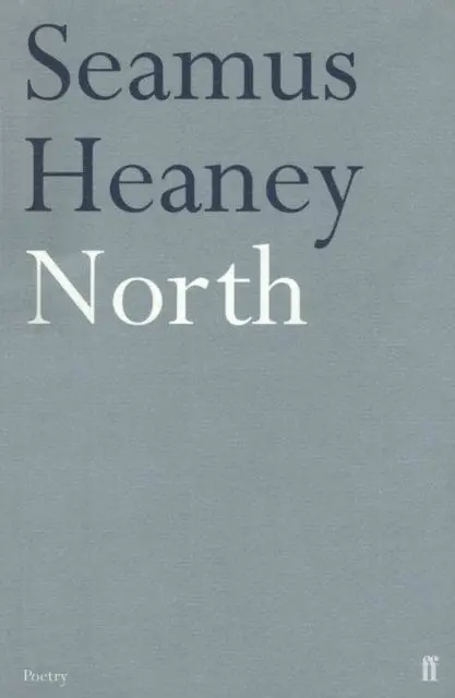 North By Seamus Heaney 1
