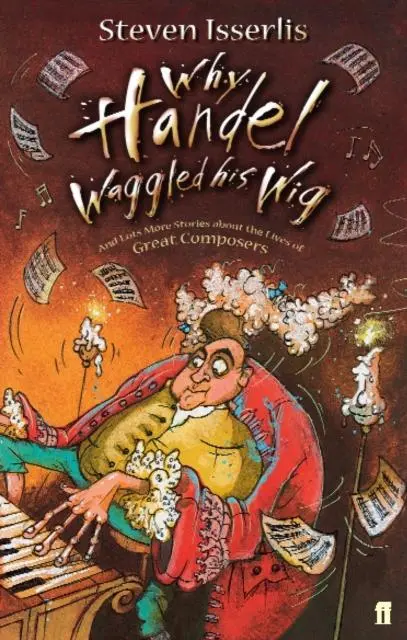 Why Handel Waggled His Wig 1