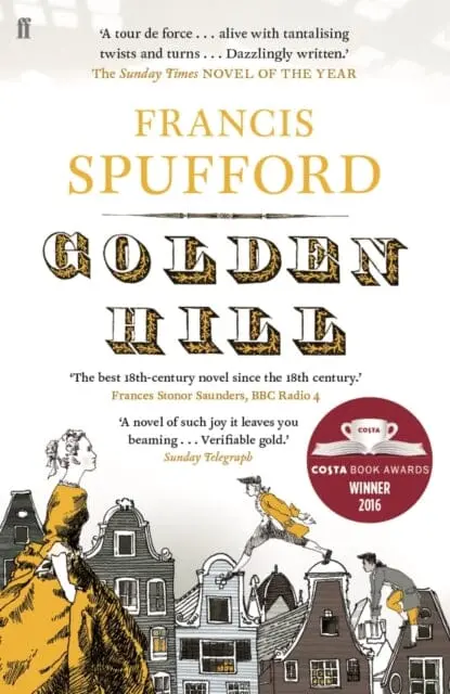 Golden Hill  By Francis Spufford 1