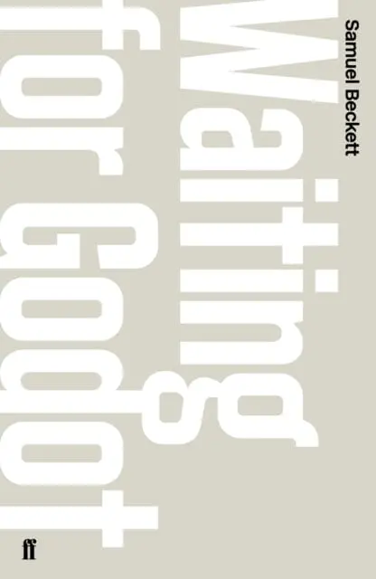 Waiting For Godot: A Tragicomedy In Two Acts By Samuel Beckett 1