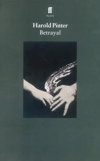 Betrayal By Harold Pinter 1