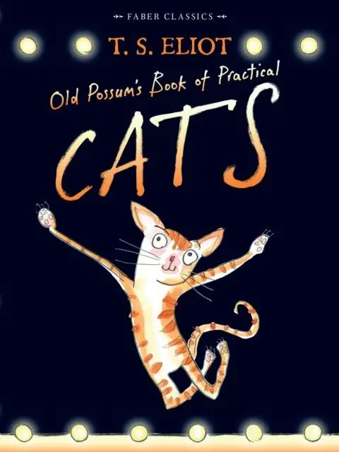 Old Possum's Book Of Practical Cats : With Illustrations By Rebecca Ashdown 1