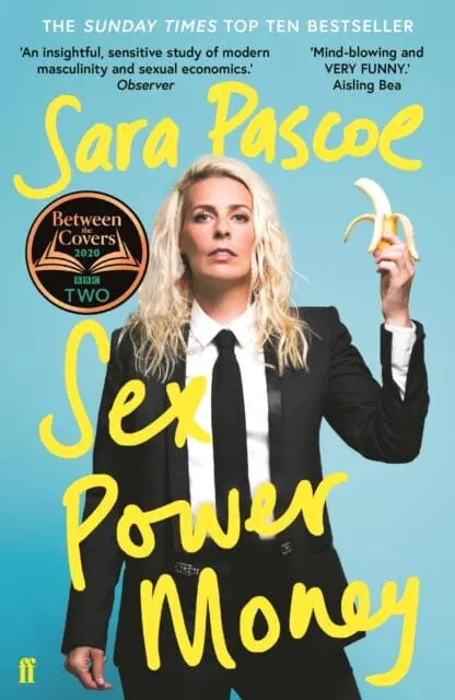 Sex Power Money  By Sara Pascoe 1