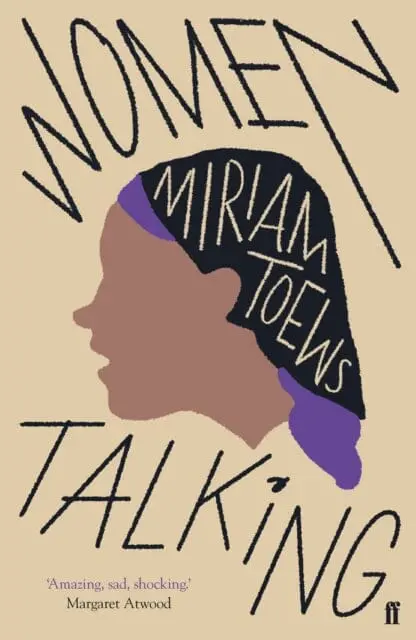 Women Talking : The Oscar-Winning Film Starring Rooney Mara, Jessie Buckley And Claire Foy 1
