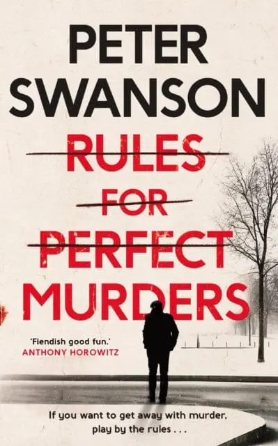 Rules For Perfect Murders  By Peter Swanson 1