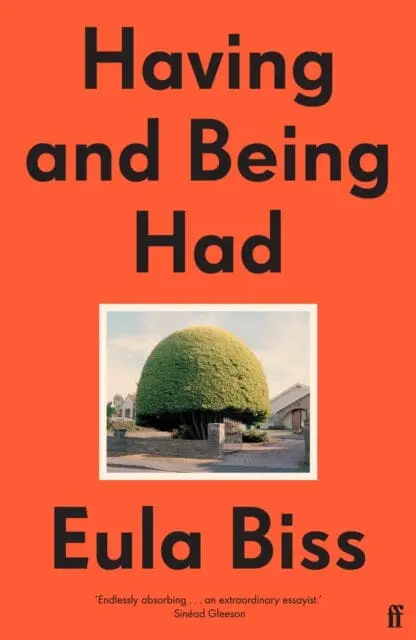 Having And Being Had By Eula Biss 1