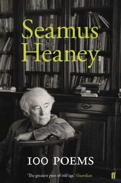 100 Poems By Seamus Heaney 1