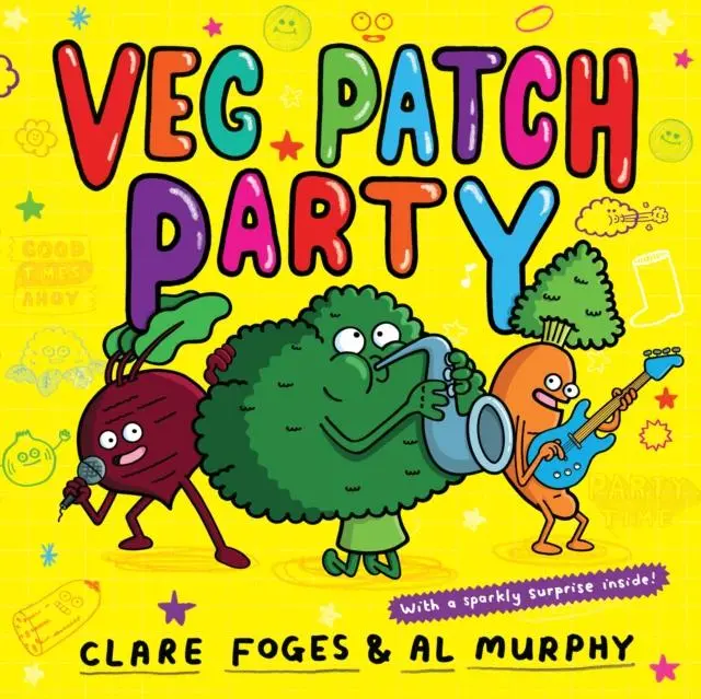 Veg Patch Party By Clare Foges & Al Murphy 1