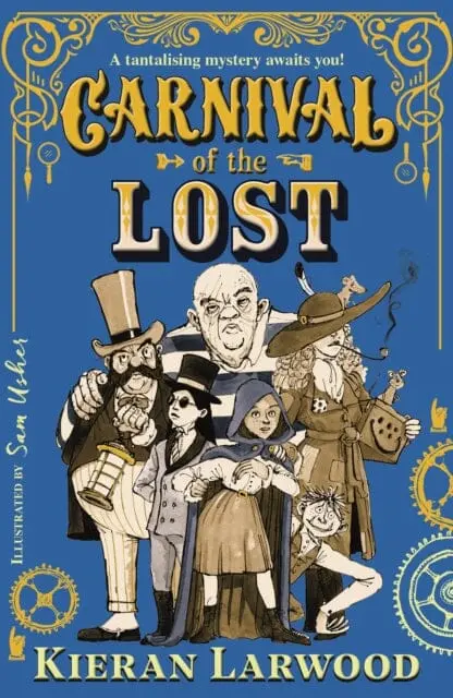 Carnival Of The Lost  By Kieran Larwood 1