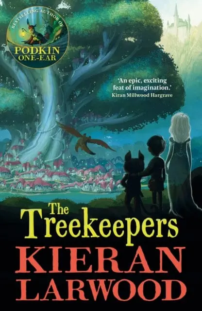 The Treekeepers : Blue Peter Book Award-Winning Author By Kieran Larwood 1