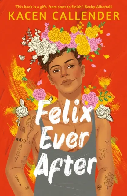 Felix Ever After By Kacen Callender 1