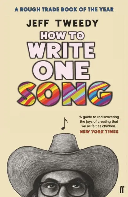 How To Write One Song By Jeff Tweedy 1