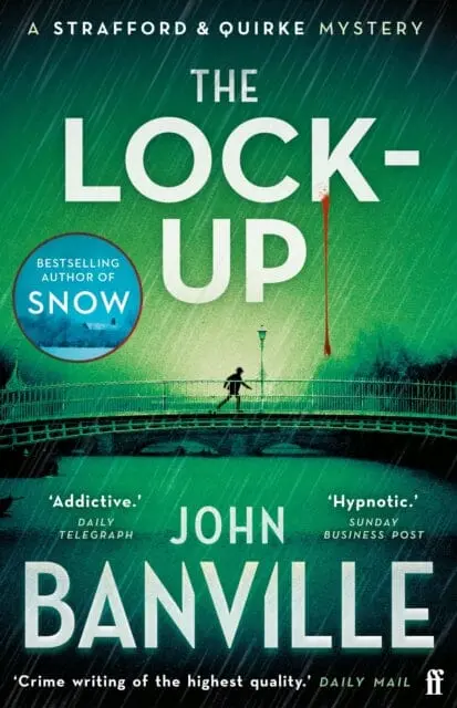 The Lock-Up : A Strafford And Quirke Murder Mystery By John Banville 1
