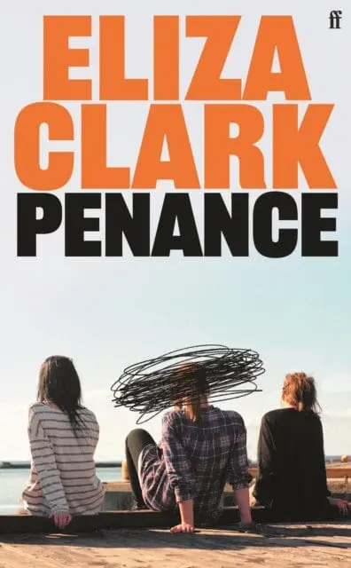 Penance : From The Author Of Boy Parts By Eliza Clark 1