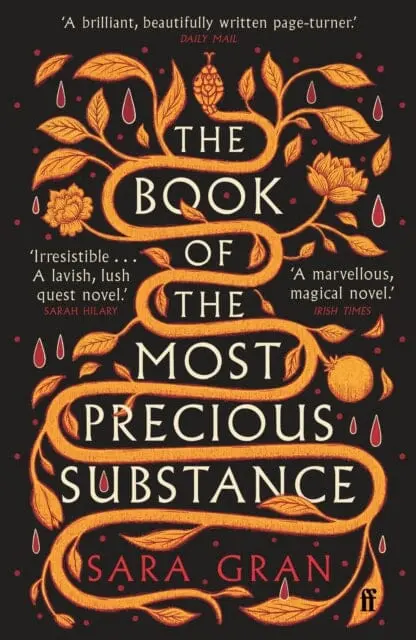 The Book Of The Most Precious Substance : Discover This Year's Most Spellbinding Quest Novel By Sara Gran 1