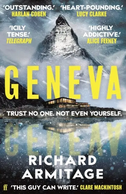 Geneva : 'A Sensational Debut.' Clare Mackintosh By Richard Armitage 1