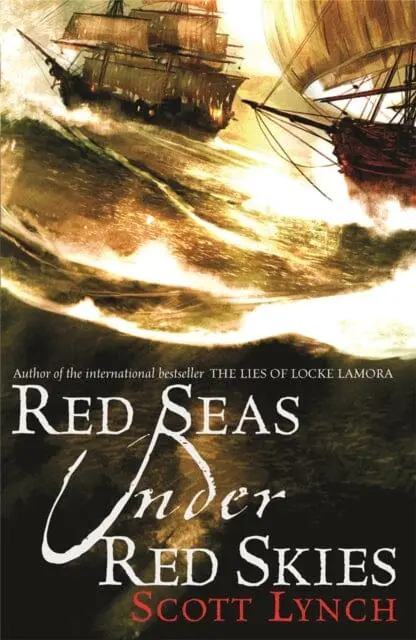 Red Seas Under Red Skies: The Gentleman Bastard Sequence, Book Two By Scott Lynch 1
