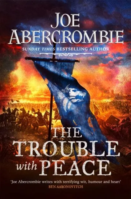The Trouble With Peace  By Joe Abercrombie 1