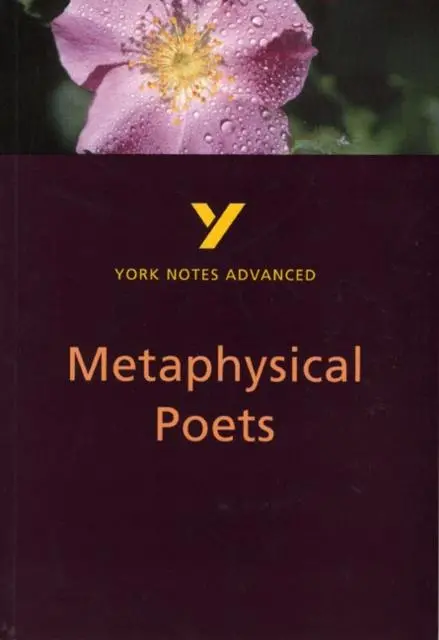 Metaphysical Poets: York Notes Advanced 1