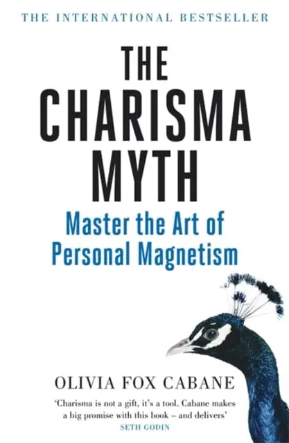 The Charisma Myth: How To Engage, Influence And Motivate People By Olivia Fox Cabane 1