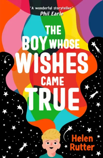 The Boy Whose Wishes Came True By Helen Rutter 1