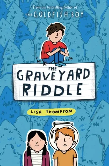 The Graveyard Riddle By Lisa Thompson 1