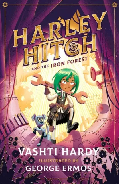 Harley Hitch And The Iron Forest By Vashti Hardy 1