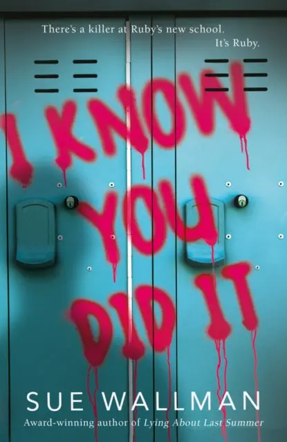 I Know You Did It By Sue Wallman 1
