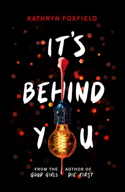 It's Behind You By Kathryn Foxfield 1
