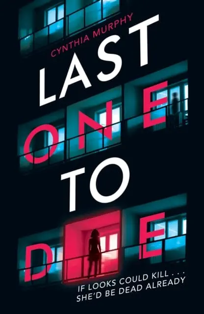 Last One To Die By Cynthia Murphy 1