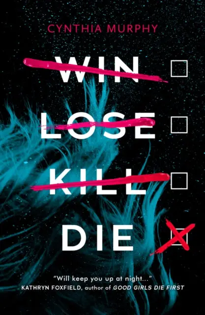 Win Lose Kill Die By Cynthia Murphy 1