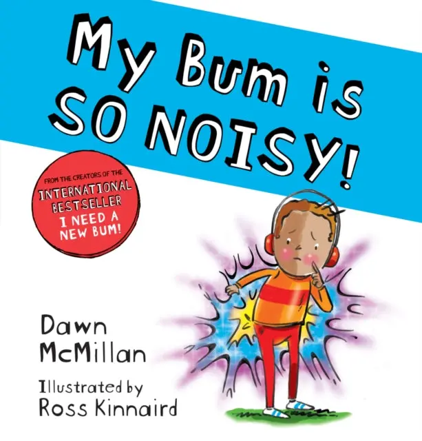 My Bum Is So Noisy! (Pb) By Dawn Mcmillan 1
