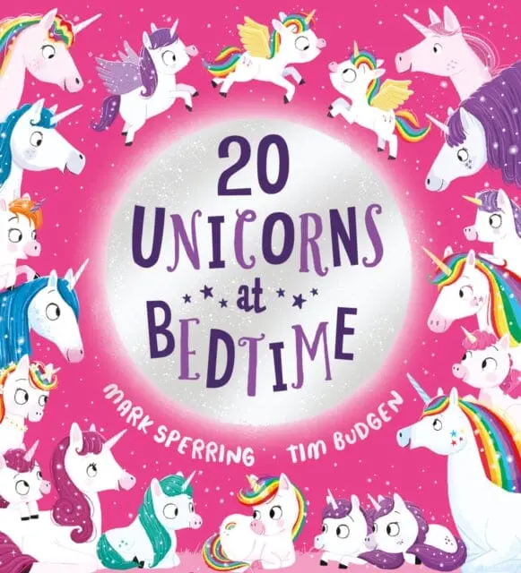 Twenty Unicorns At Bedtime (Pb) By Mark Sperring 1