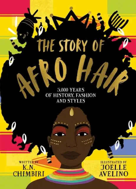 The Story Of Afro Hair By K. N. Chimbiri 1